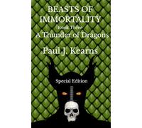 Beasts of Immortality book 3: A Thunder of Dragons