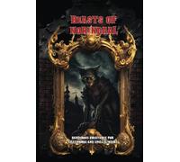 Beasts of Norindaal: Dangerous Creatures for Sellswords and Spellslingers