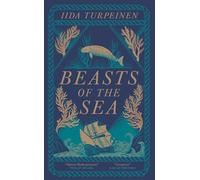 Beasts of the Sea: A heartbreaking fictional elegy to one of the world's most iconic lost creatures, the Steller's Sea Cow