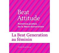 Beat Attitude - Femmes poètes de la Beat Génération: Femmes poètes de la Beat Generation