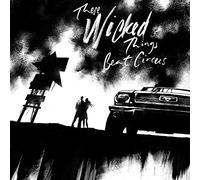 Beat Circus - These Wicked Things