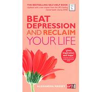 Beat Depression and Reclaim Your Life