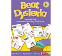 Beat Dyslexia: A Step-by-step Multi-sensory Literacy Programme: 6