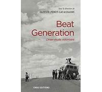 Beat generation - L'inservitude volontaire