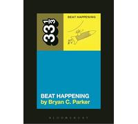 Beat Happening's Beat Happening (33 1/3)