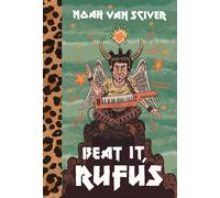 Noah Van Sciver – Beat It, Rufus – Hardcover (Fantagraphics)