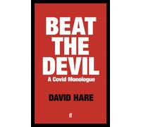 Beat the Devil : A Covid Monologue