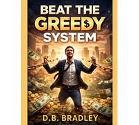 Beat the Greedy System