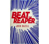 Beat the Reaper: A Novel