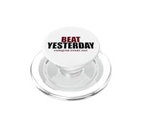 BEAT YESTERDAY Conquer Every Day PopSockets PopGrip for MagSafe