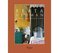 Beata Heuman: Every Room Should Sing - Hardback NEW Heuman, Beata 09/03/2021