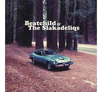 BEATCHILD & THE SLAKADELIQS - HEAVY ROCKIN' STEADY