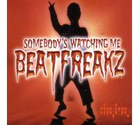 BeatFreakz - Somebody's Watching Me