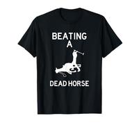 Beating a Dead Horse Meme Funny T-Shirt