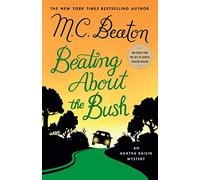 Beating About the Bush (An Agatha Raisin Mystery)