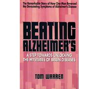 Beating Alzheimer's – A Step Towards Unlocking the Mysteries of Brain Diseases