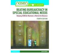 Beating Bureaucracy in Special Educational Needs : Helping SENCOs Maintain a Work/Life Balance