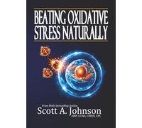 Beating Oxidative Stress Naturally