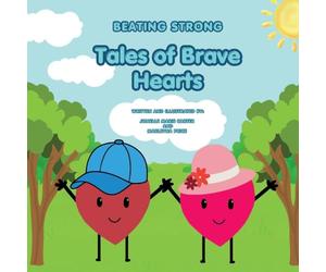 Beating Strong: Tales Of Brave Hearts