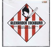 Beating the Devil: The Incendiary Rants of Alexander Cockburn