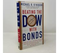 Beating the Dow with T-bills, T-bonds and Stocks: A High-Return, Low-Risk Strategy for Outperforming the Pros Even When Stocks Go South