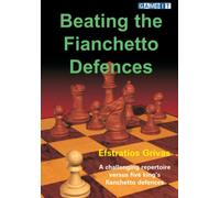Beating the Fianchetto Defences (Chess Opening Repertoire for White)