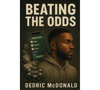 Beating The Odds: Volume 1: The Blueprint