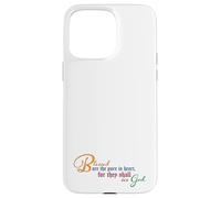 Beatitudes: Blessed are the pure in heart Case for iPhone 15 Pro Max