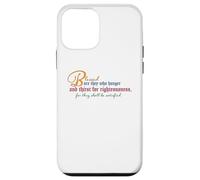 Beatitudes: Blessed are they who hunger and thirst Case for iPhone 12 mini