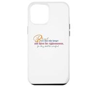 Beatitudes: Blessed are they who hunger and thirst Case for iPhone 12 Pro Max