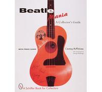 BEATLEMANIA: "With a Little Help from My Friends": A Collector's Guide