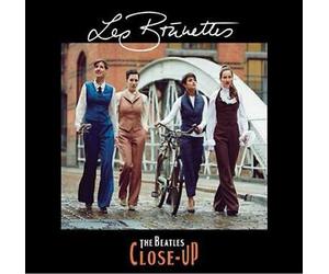 Beatles Close-Up by Les Brünettes (CD, 2017)