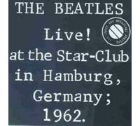 Beatles - Live at the Star Club - Germany