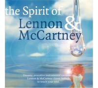 Beatles - The Spirit Of Lennon & Mccartney