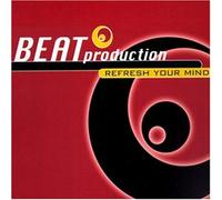 Beatproduction - Refresh Your Mind