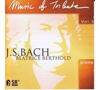 Beatrice Berthold - Tribute to Bach Volume 5