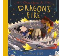 Beatrice Blue Once Upon a Dragon's Fire Paperback Book Beatrice Blue Multicolor