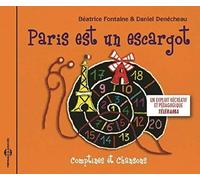 Beatrice Fontaine & Daniel Denechau - Paris Est Un Escargot