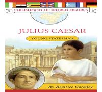 Beatrice Gormley Julius Caesar: Young Statesman Paperback Book Beatrice Gormley Multicolor