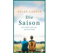 Beatrice Renaue Die Saison: Ein halbes Jahr mit meinem Enkel Zwei G (Hardback)