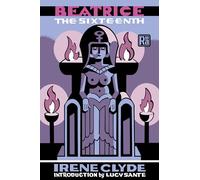 Beatrice the Sixteenth (Mit Press / Radium Age)