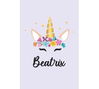 Beatrix: Personalized Name Notebook | Wide Ruled Paper Notebook Journal | For Teens Kids Students Girls| For Home School College | 6x9 inch 120pages
