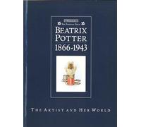Beatrix Potter 1866-1943: The Artist and Her World