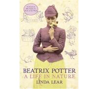 Beatrix Potter: A Life in Nature by Lear, Linda (December 19, 2006) Hardcover
