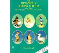 Beatrix Potter and Bunnykins Price Guide: Royal Doulton, Beswick, Royal Albert Figures and Tableware