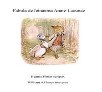 Beatrix Potter Fabula de Iemaema Anate-Lacunae Paperback Book Beatrix Potter Multicolor