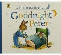 Beatrix Potter Goodnight Peter: A Peter Rabbit Tale