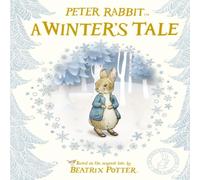 Beatrix Potter Peter Rabbit: A Winter's Tale Hardback Book Beatrix Potter Multicolor