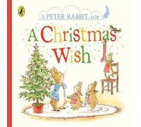 Beatrix Potter Peter Rabbit Tales: A Christmas Wish Board book Book Beatrix Potter Multicolor