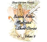 Beatrix Potter Short Stories Illustrated